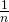 ~\frac{1}{n}~