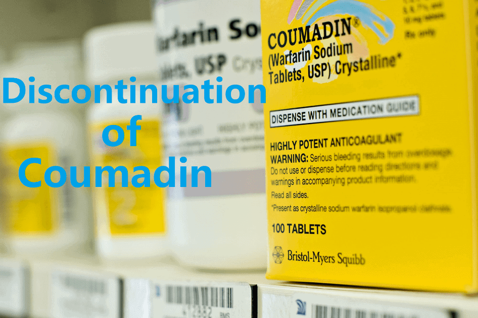 Coumadin Brand is Being Discontinued – Generic Warfarin is Still Available