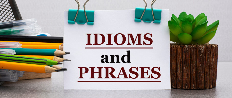 idioms and phrases for essay writing