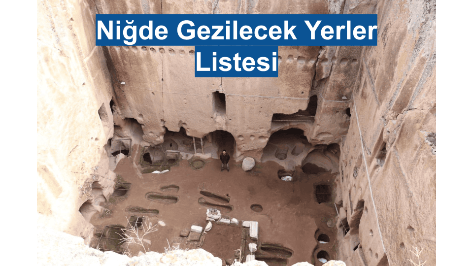 nigde gezilecek yerler listesi
