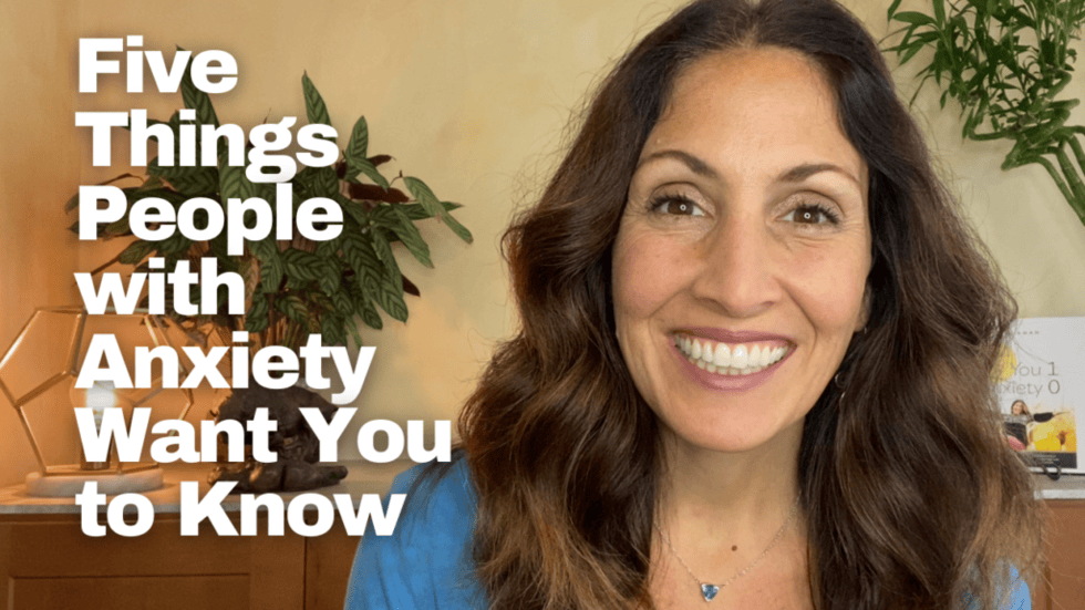 Five Things People with Anxiety Want You to Know