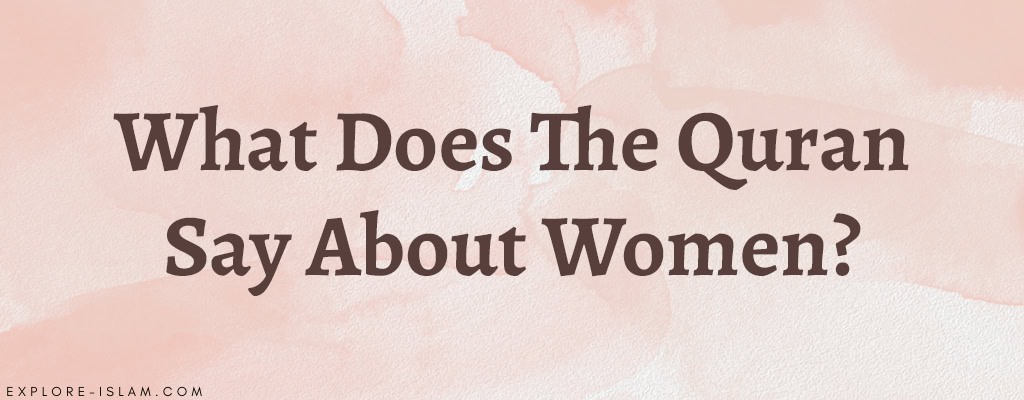 What Does The Quran Say About Women