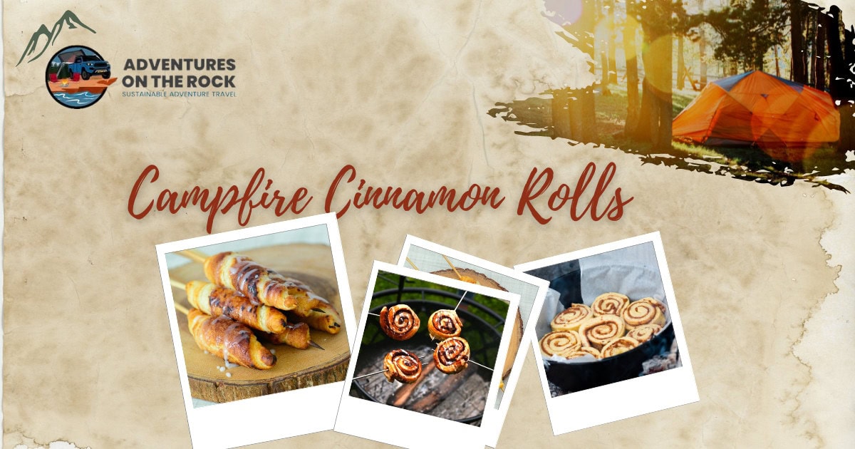 Image with a beige parchment background and three polaroid images of Campfire Cinnamon Rolls