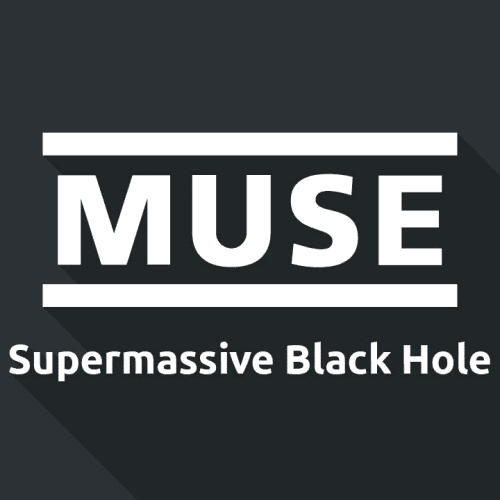 Muse – Supermassive Black Hole