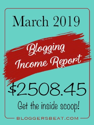 March 2019 Income Report - Can blogger's really make money blogging? Well, certainly! Just take a look at this month's income report from Blogger's Beat!