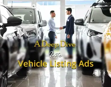 A Deep Dive Into Vehicle Listing Ads