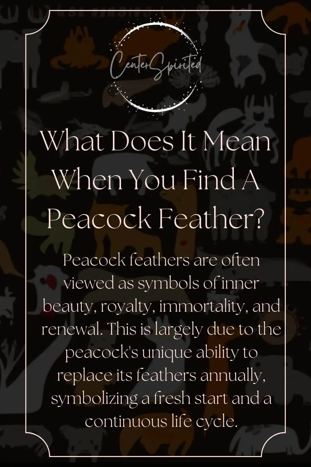 peacock's feathers spiritual meaning