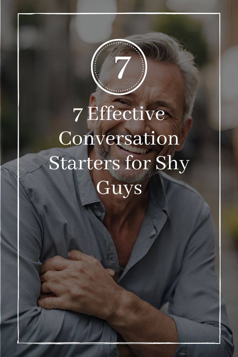 effective conversation starters for shy guys,