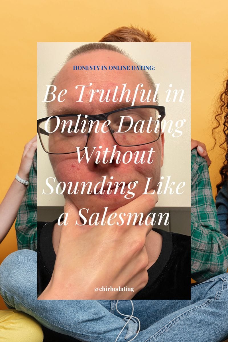 how to be truthful in online dating,