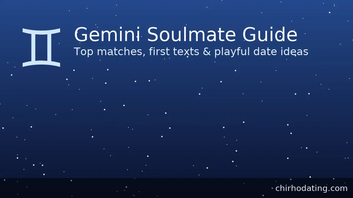 Gemini soulmate guide with top matches, first texts, and playful date ideas.