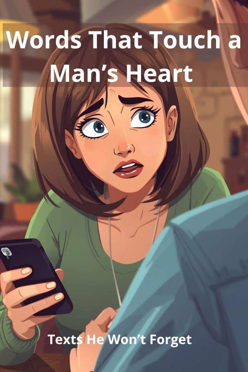 The Words That Touch a Mans Heart