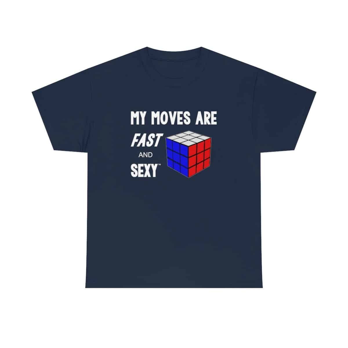 Rubik's Cube T-Shirt My Moves Are Fast and Sexy Adult