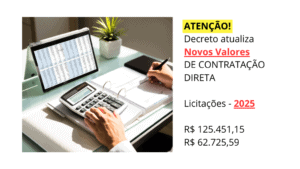 Atualização dos valores de contratação direta em 2025: Nova Lei de Licitações pelo Decreto 12.343