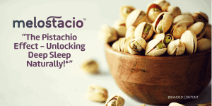 Melostacio™ The 100 Natural Pistachio Sleep Support Ingredient Revolution