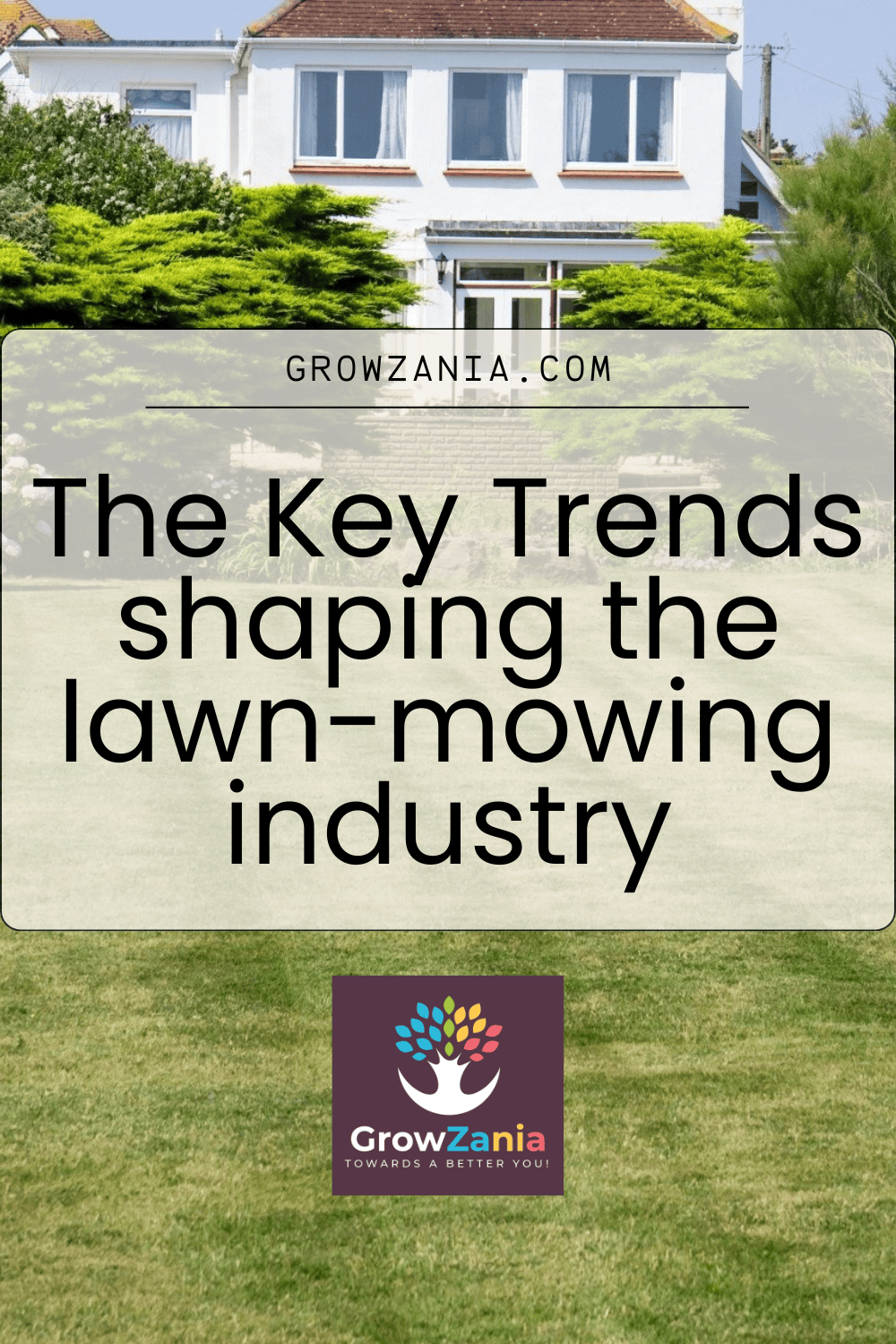 You are currently viewing The Key Trends Shaping the Lawn-mowing Industry in 2025<span class="wtr-time-wrap after-title"><span class="wtr-time-number">15</span> min read</span>