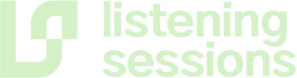 Listening Sessions