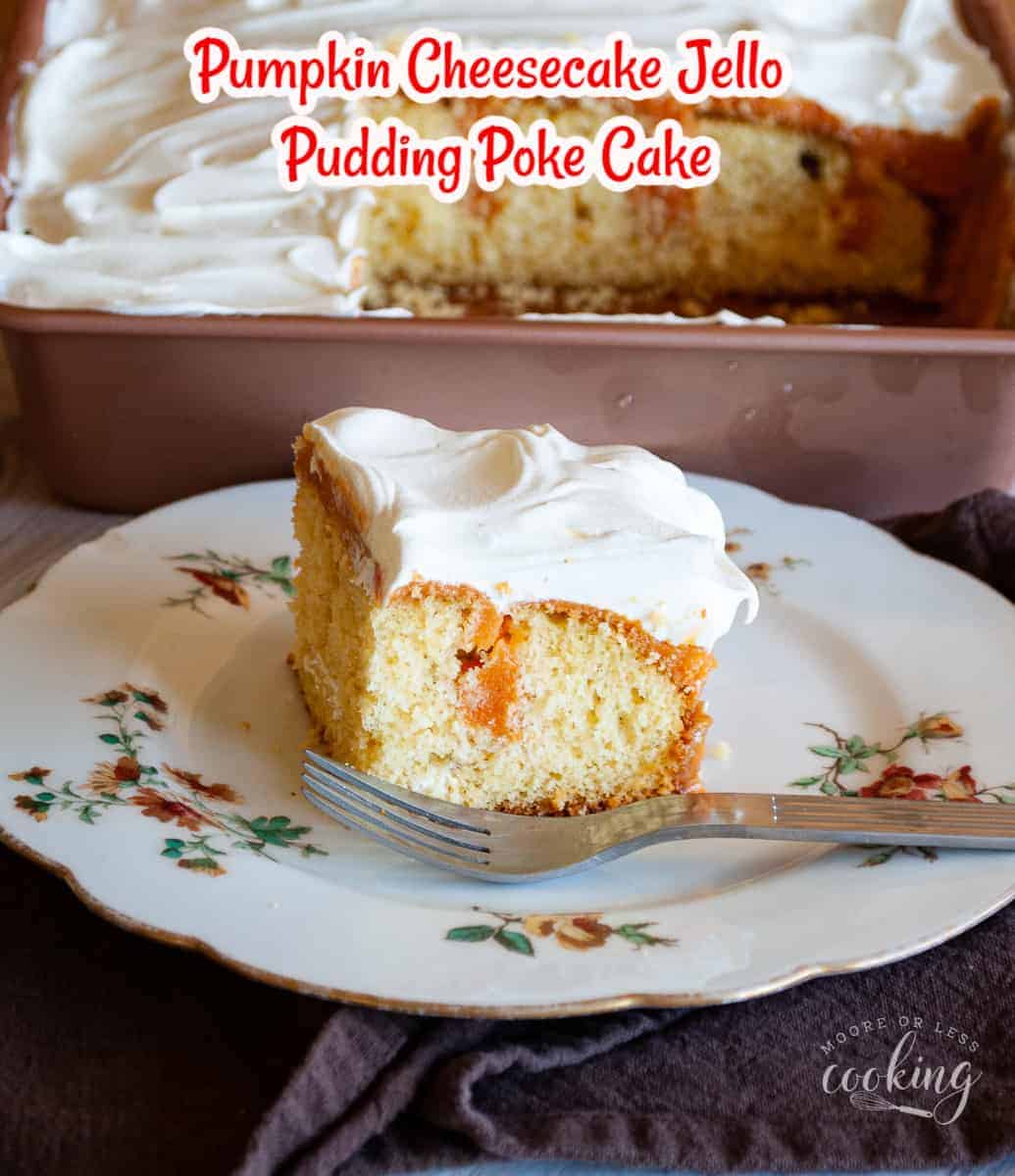 This simple Pumpkin Cheesecake Jello Pudding Poke Cake begins with a cake mix, pumpkin puree, and Jello Pudding and is finished with a whipped topping. It’s an easy poke cake recipe that’s full of fall flavors! via @Mooreorlesscook