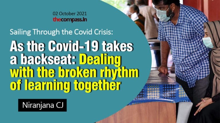 As the Covid-19 takes a backseat: Dealing with the broken rhythm of learning together As the Covid-19 takes a backseat: Dealing with the broken rhythm of learning together