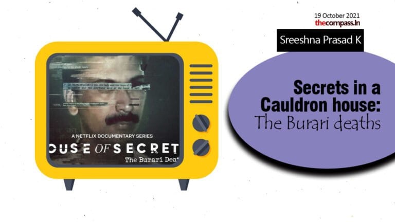 Secrets in a Cauldron house: The Burari deaths Secrets in a Cauldron house: The Burari deaths