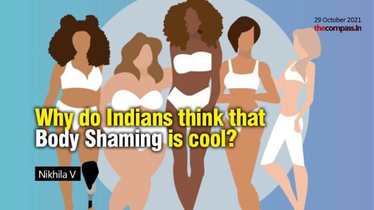 Why do Indians think that Body Shaming is cool? Why do Indians think that Body Shaming is cool?