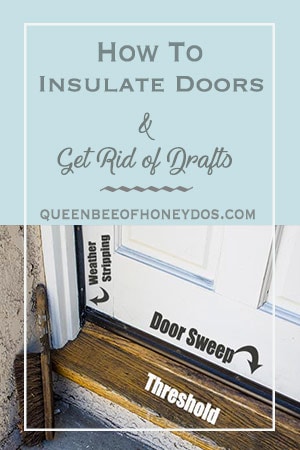 How To Insulate Doors and Get Rid of Drafts