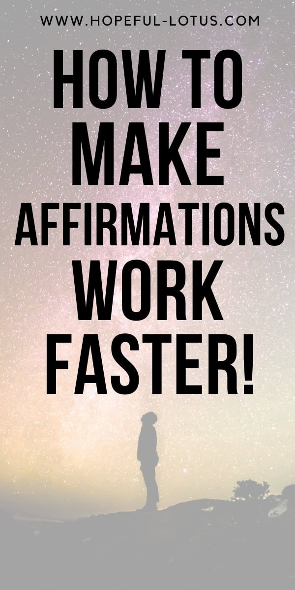 how to make affirmations work faster