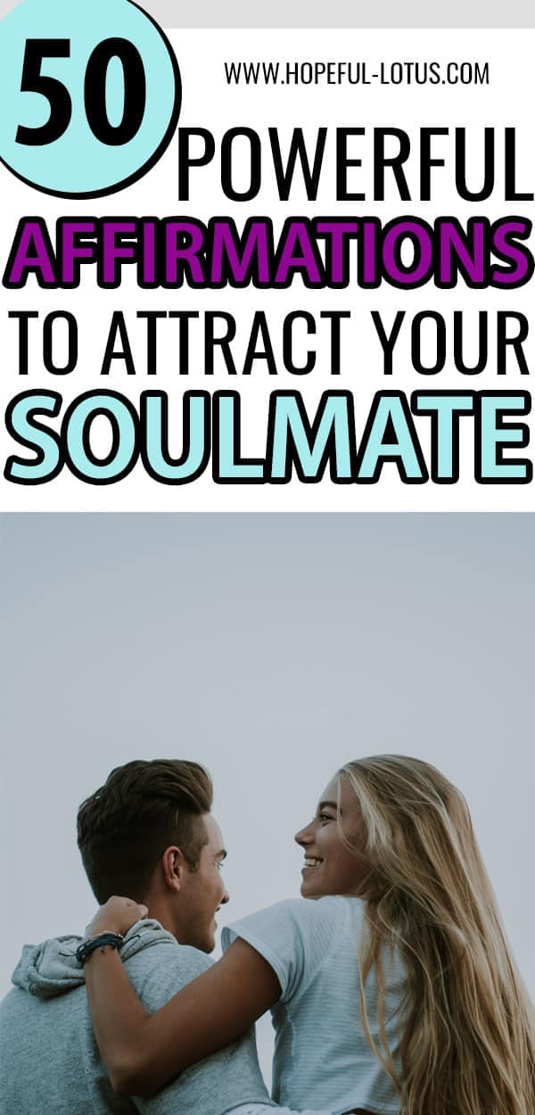 50 powerful soulmate affirmations