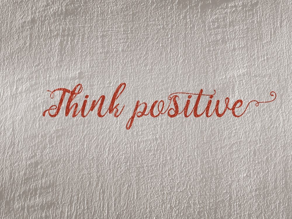 think positive