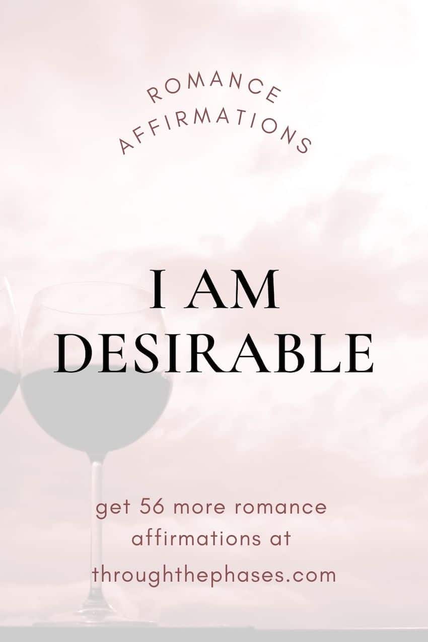 romance affirmations - i am desirable