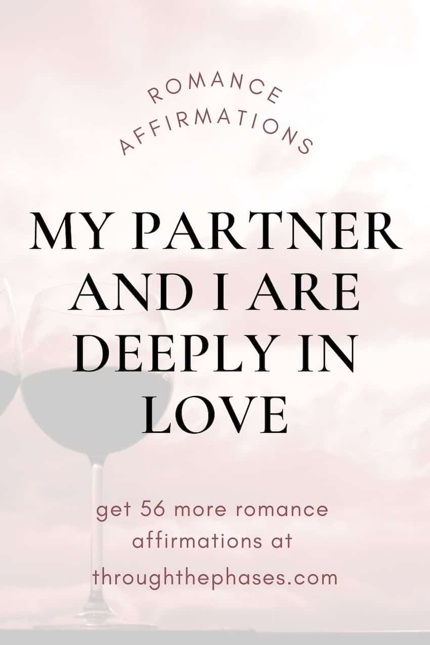 romance affirmations - my partner and i are deeply in love