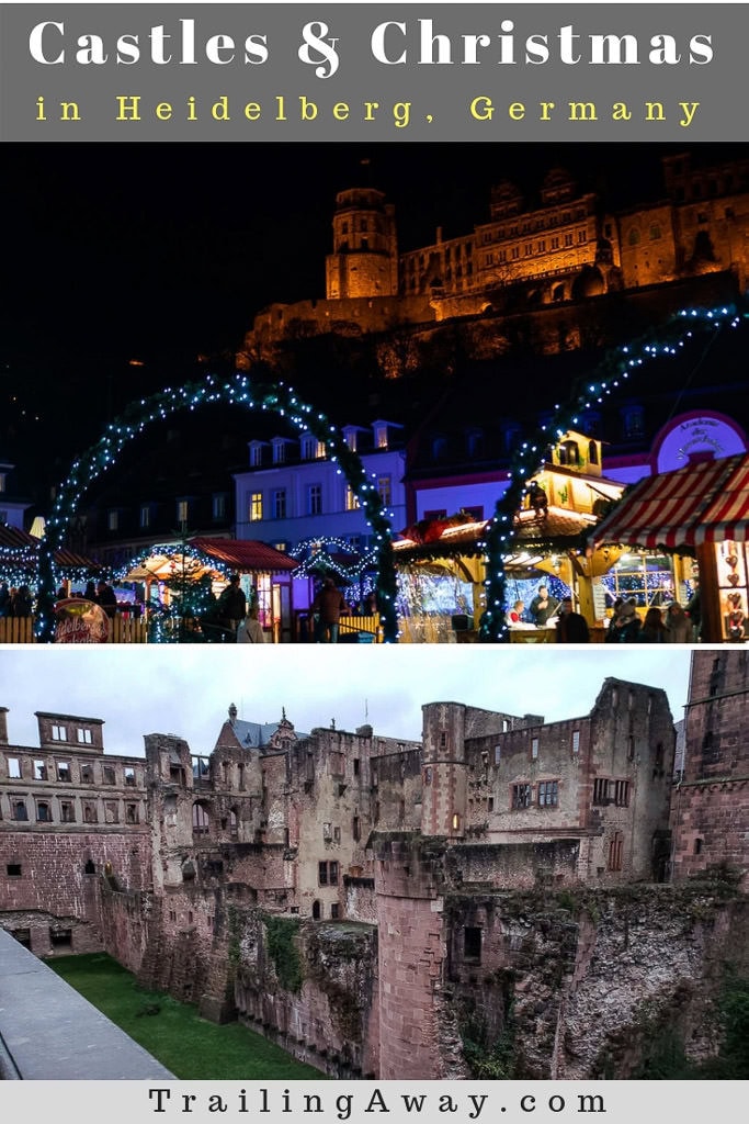 A Short Trip to Heidelberg for Castle & Christmas Adventures