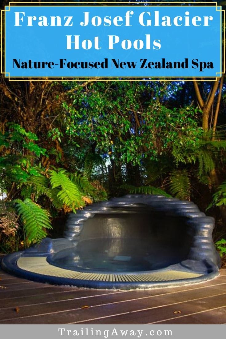 A Blissful Break at Franz Josef Glacier Hot Pools