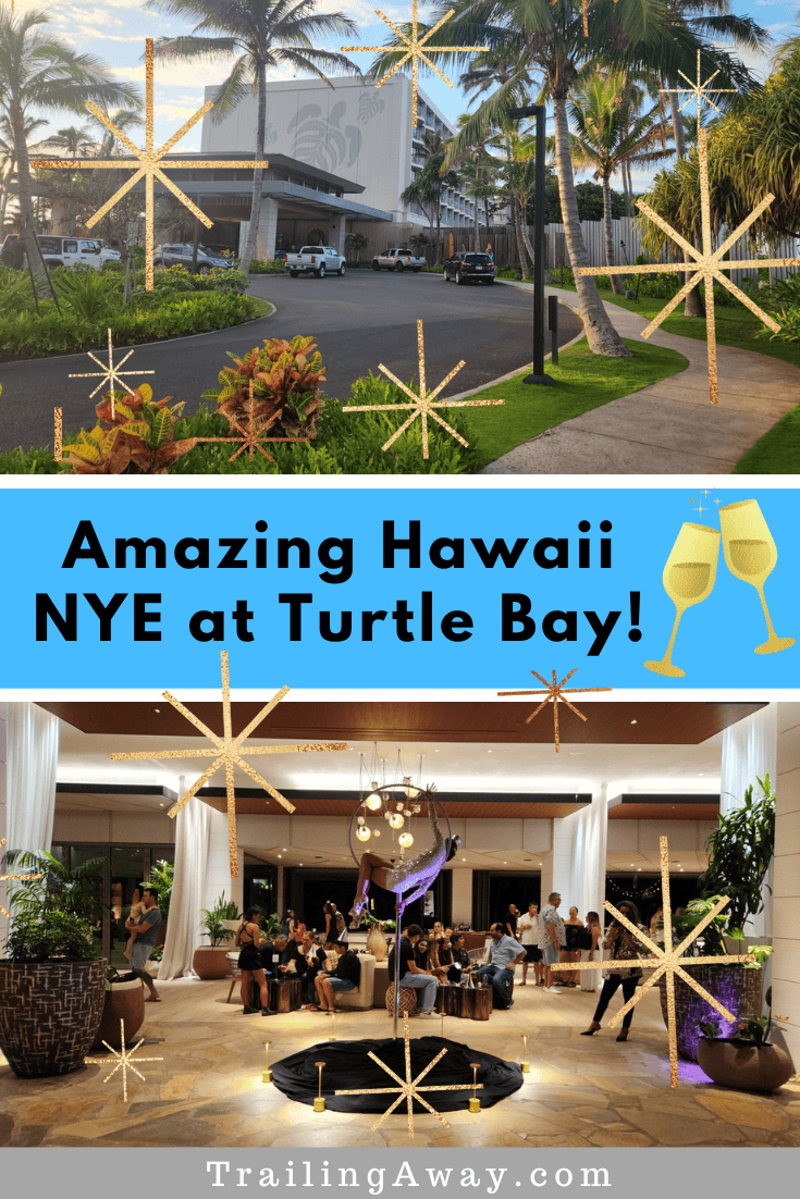 Amazing Hawaii New Year’s Eve at Turtle Bay on the North Shore