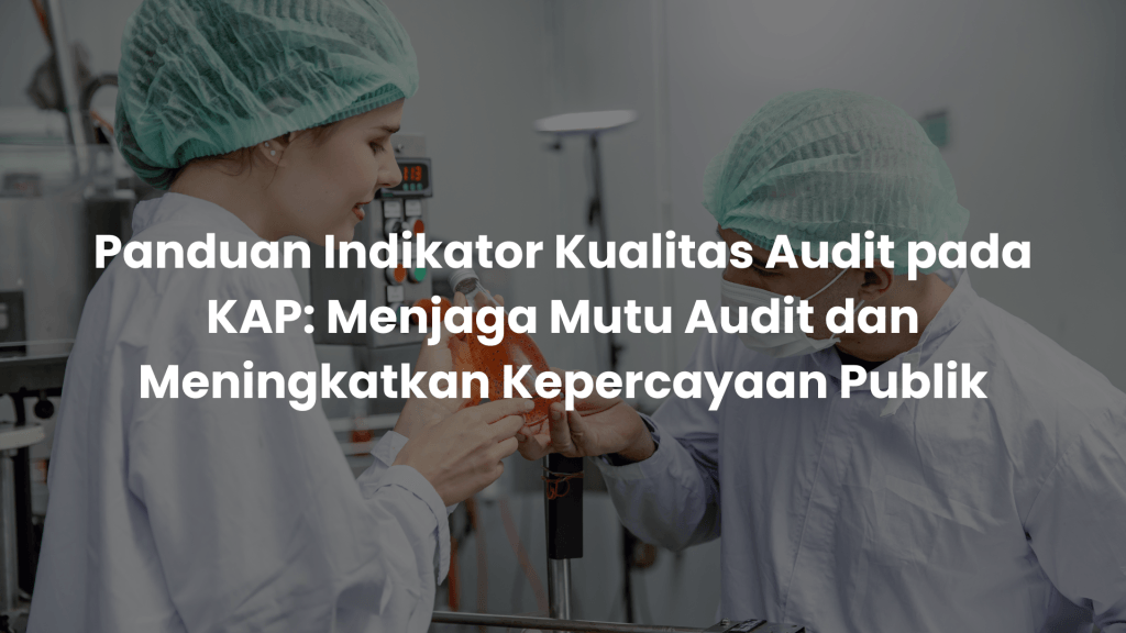 indikator kualitas audit