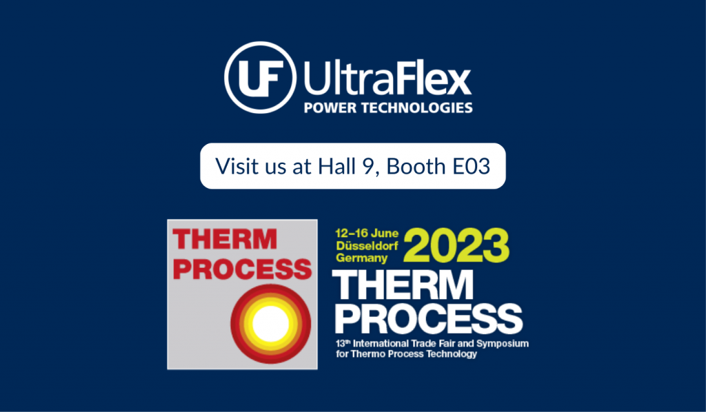 UltraFlex at Thermprocess 2023 UltraFlex will be an exhibitor at Thermprocess 2023