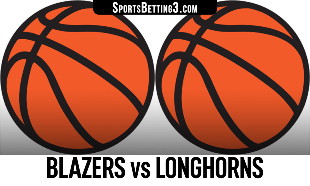 Blazers vs Longhorns Betting Odds