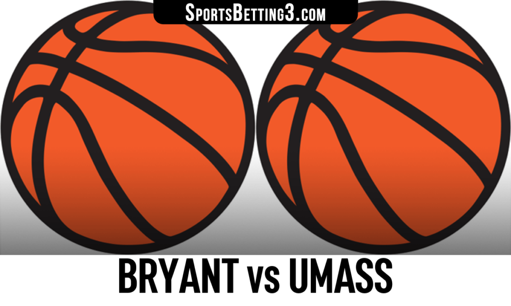 Bryant vs UMass Betting Odds
