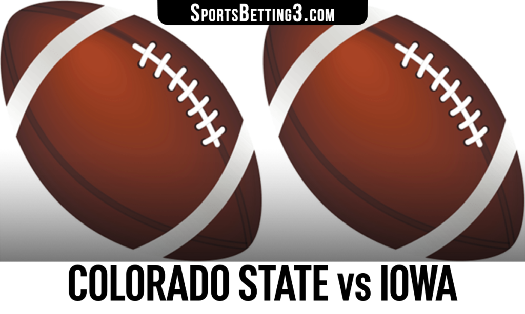 Colorado State vs Iowa Betting Odds