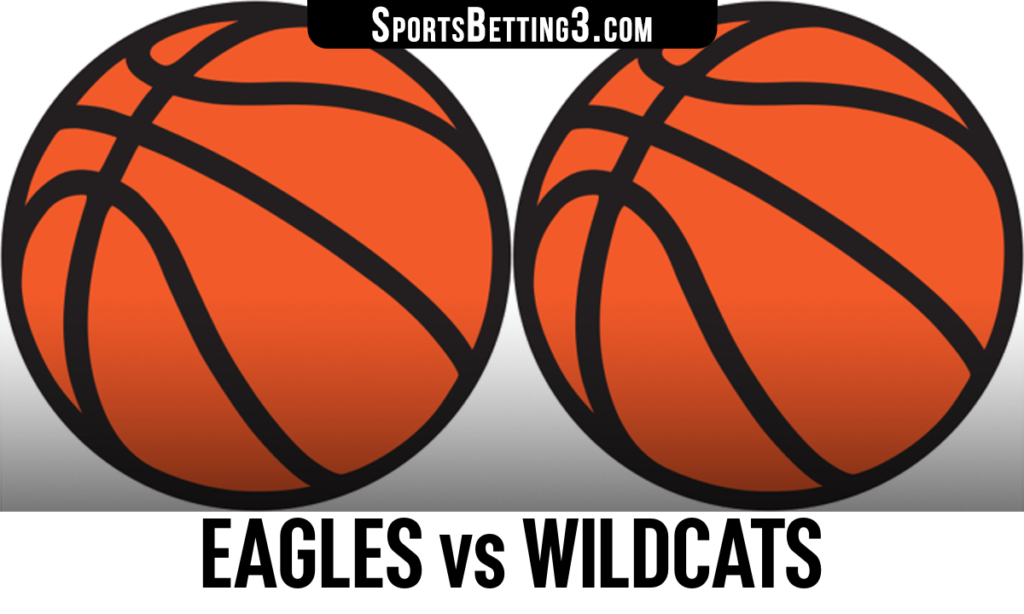 Eagles vs Wildcats Betting Odds