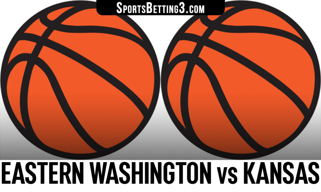 Eastern Washington vs Kansas Betting Odds