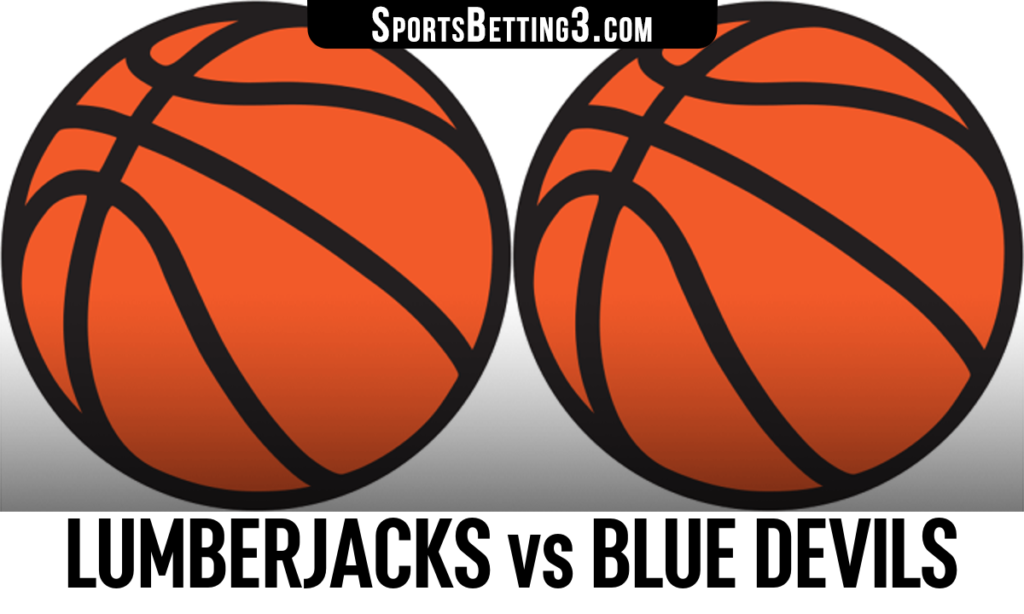 Lumberjacks vs Blue Devils Betting Odds