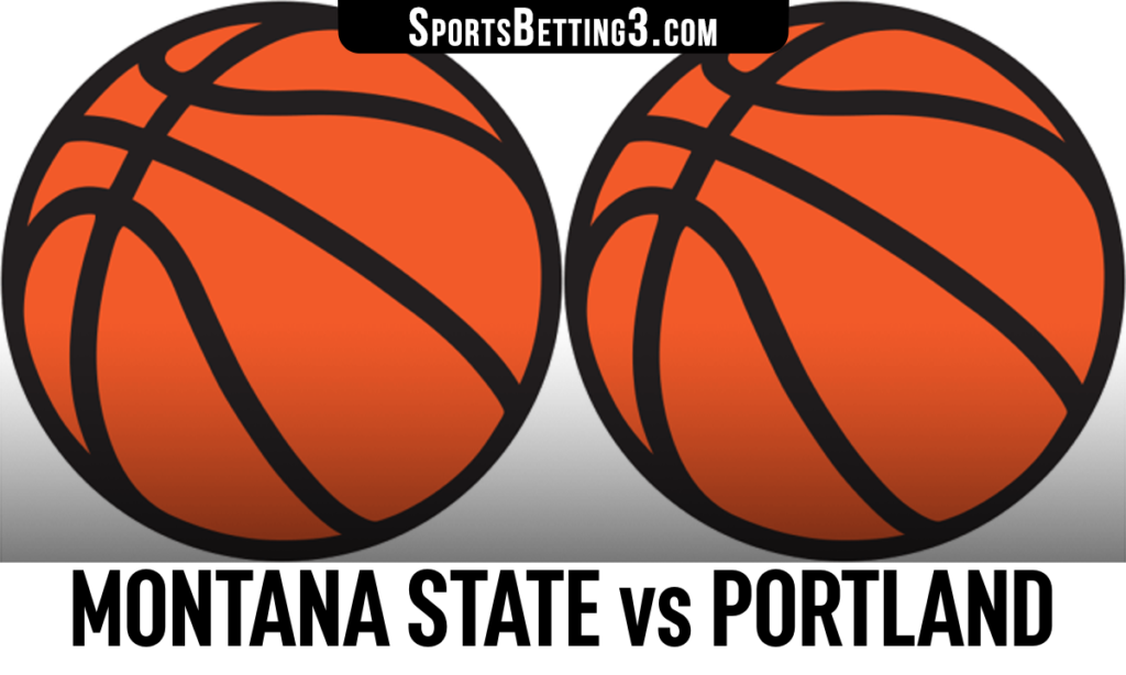 Montana State vs Portland Betting Odds