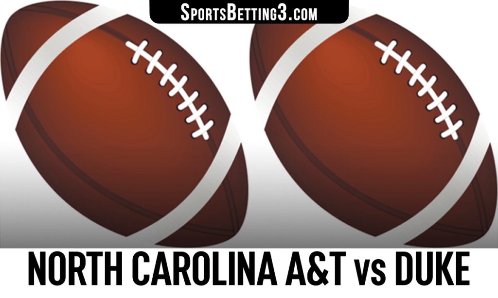 North Carolina A&T vs Duke Betting Odds