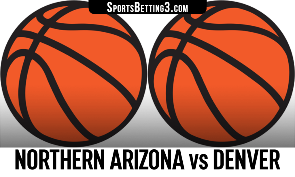 Northern Arizona vs Denver Betting Odds