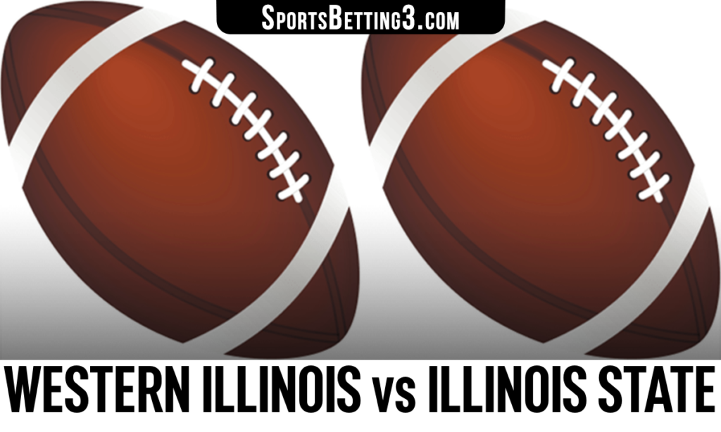 Western Illinois vs Illinois State Betting Odds