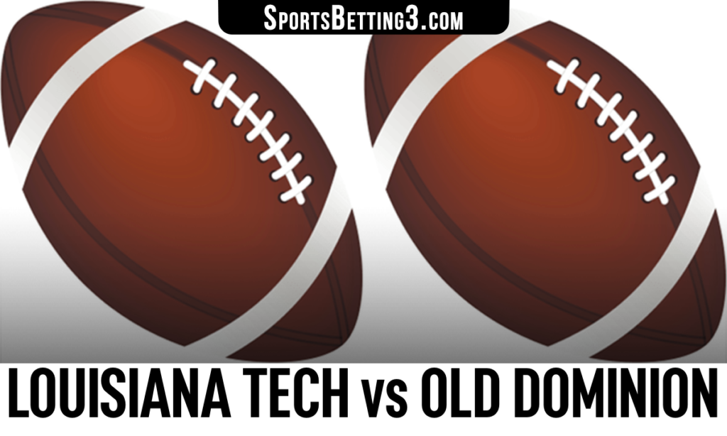 Louisiana Tech vs Old Dominion Betting Odds