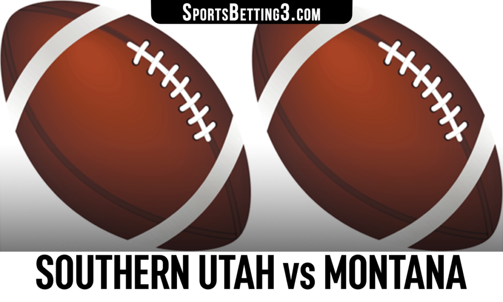 Southern Utah vs Montana Betting Odds