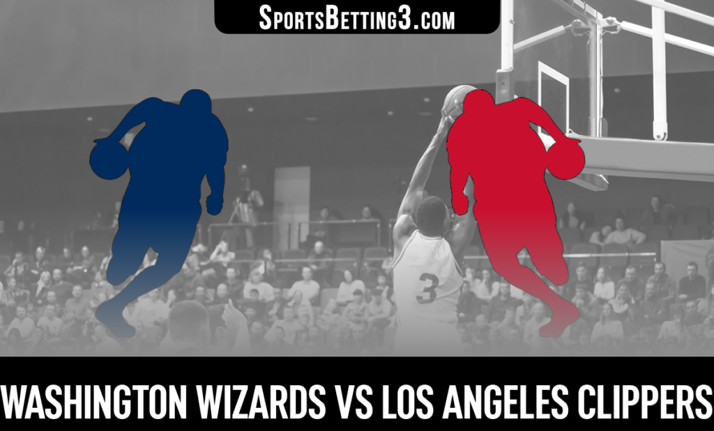 Washington Wizards vs Los Angeles Clippers Betting Odds