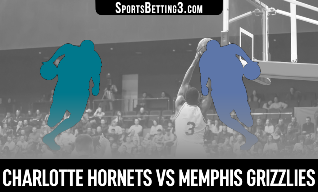 Charlotte Hornets vs Memphis Grizzlies Betting Odds