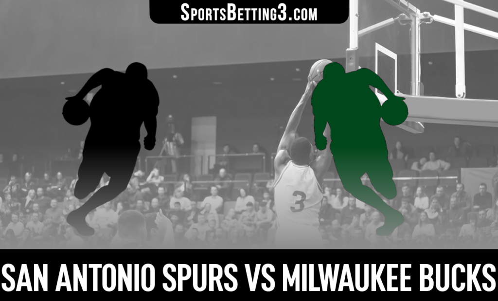 San Antonio Spurs vs Milwaukee Bucks Betting Odds